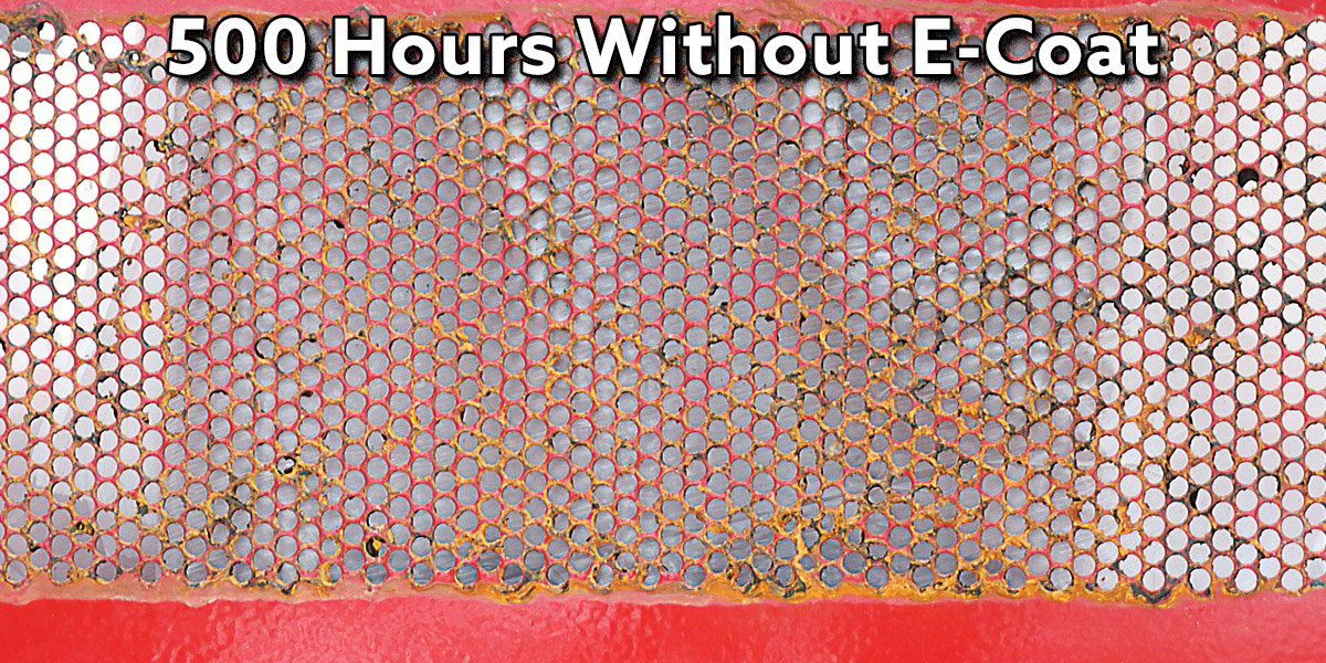 Results of 500 Hours of a salt spray test on perforations that wasn't e-coated